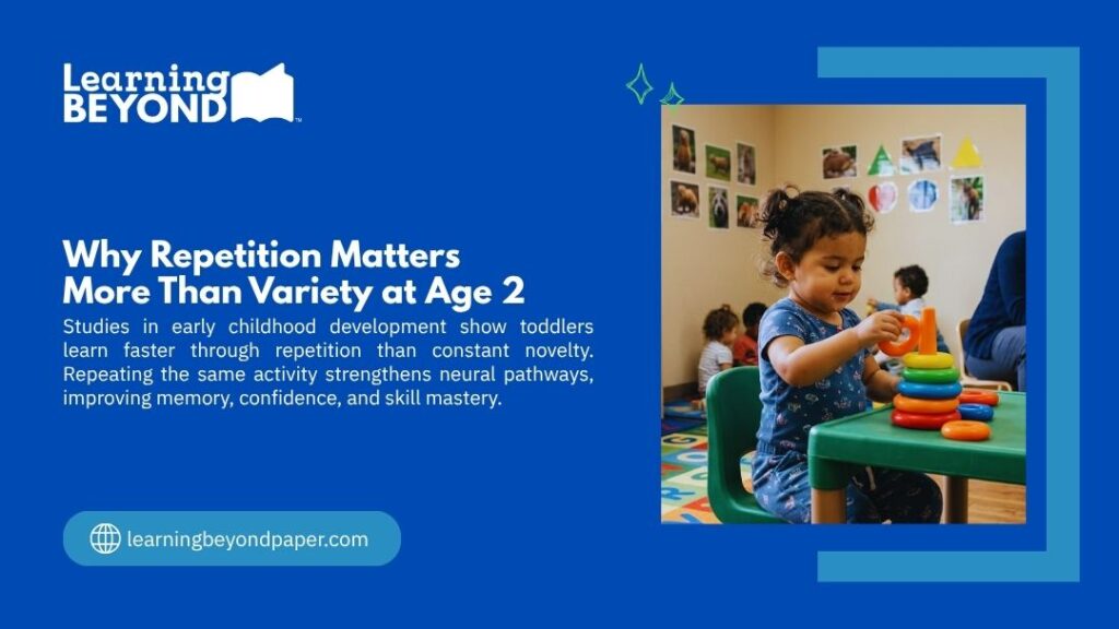 Toddler repeatedly stacking colorful rings at a daycare table, illustrating why repetition matters more than variety at age 2 for building neural pathways and skill mastery.