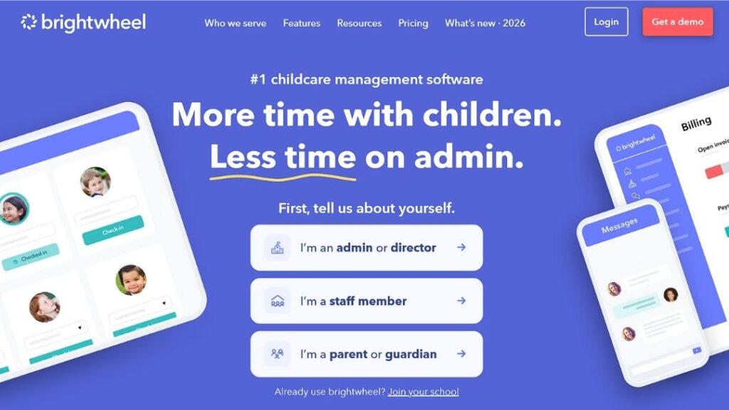 Brightwheel childcare management software homepage: "More time with children. Less time on admin," with role-selection buttons and app screens showing check-in, billing, and messaging.